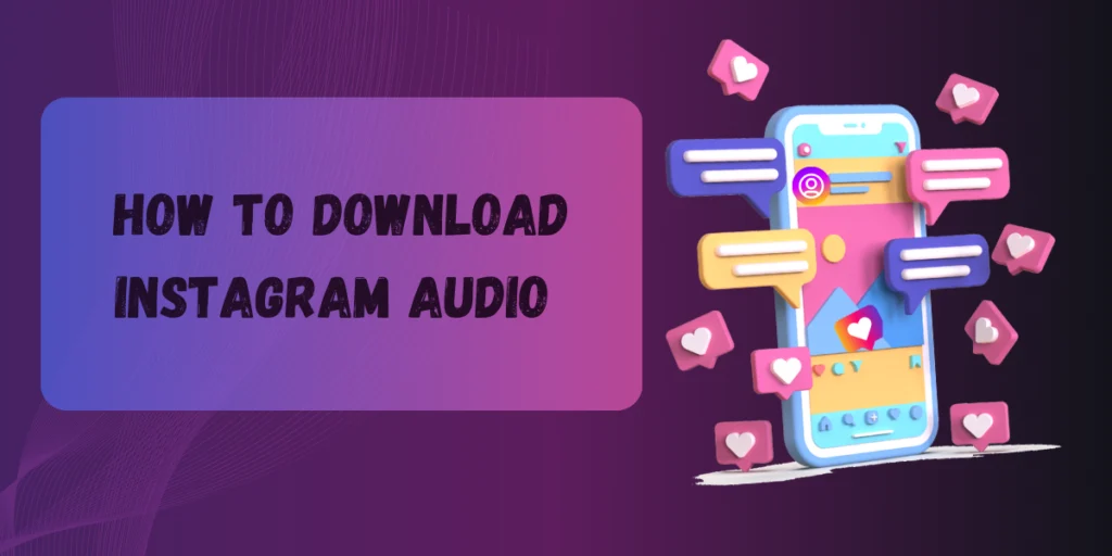 How to Download Instagram Audio?