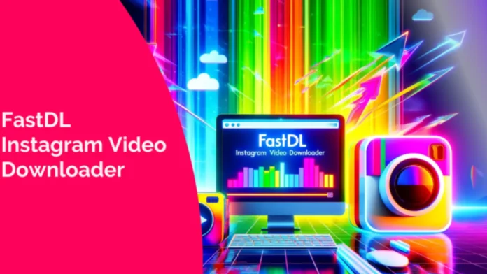 Fastdl - instagram video downloader