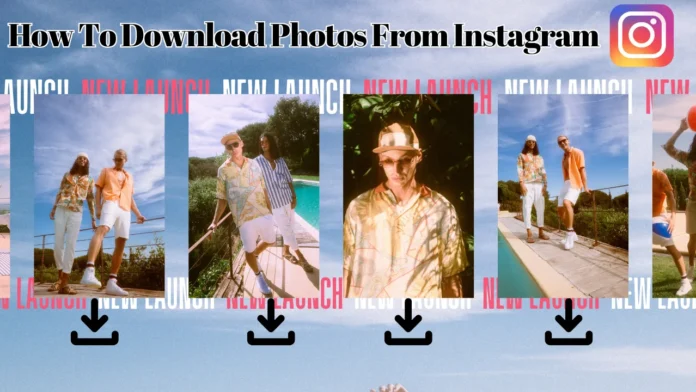 How To Download Photos From Instagram