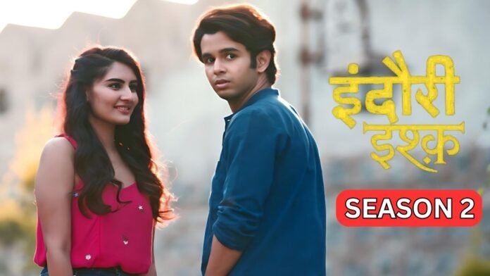 Indori Ishq Season 2