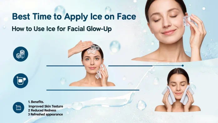 best time to apply ice on face