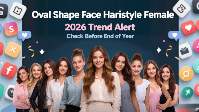 oval shape face hairstyle female